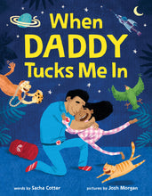 Load image into Gallery viewer, Sourcebooks - When Daddy Tucks Me In