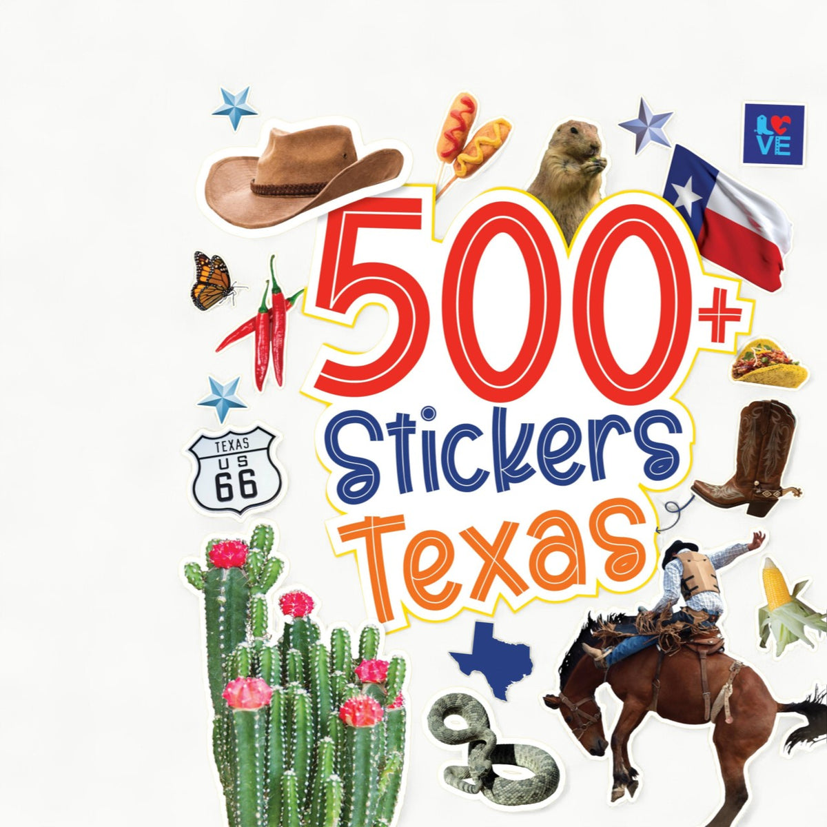 Sourcebooks 500 Stickers: Texas children's sticker book with reusable stickers