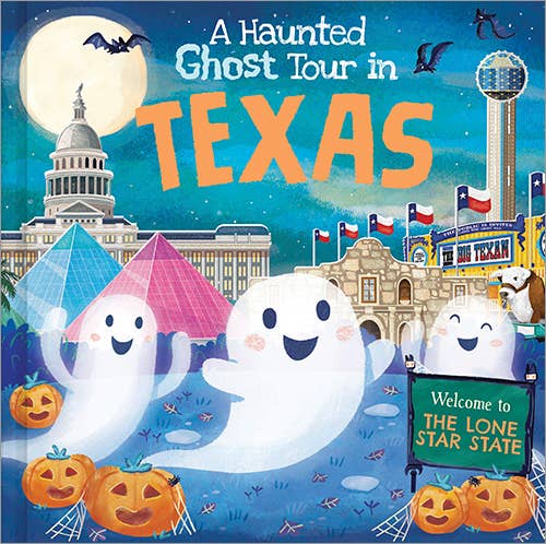 Haunted Ghost Tour in Texas book by Sourcebooks featuring illustrations of Texas landmarks and a friendly ghost character.