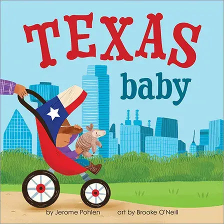 Texas Baby book by Sourcebooks featuring spirited illustrations introducing young readers to Texas landmarks and adventures