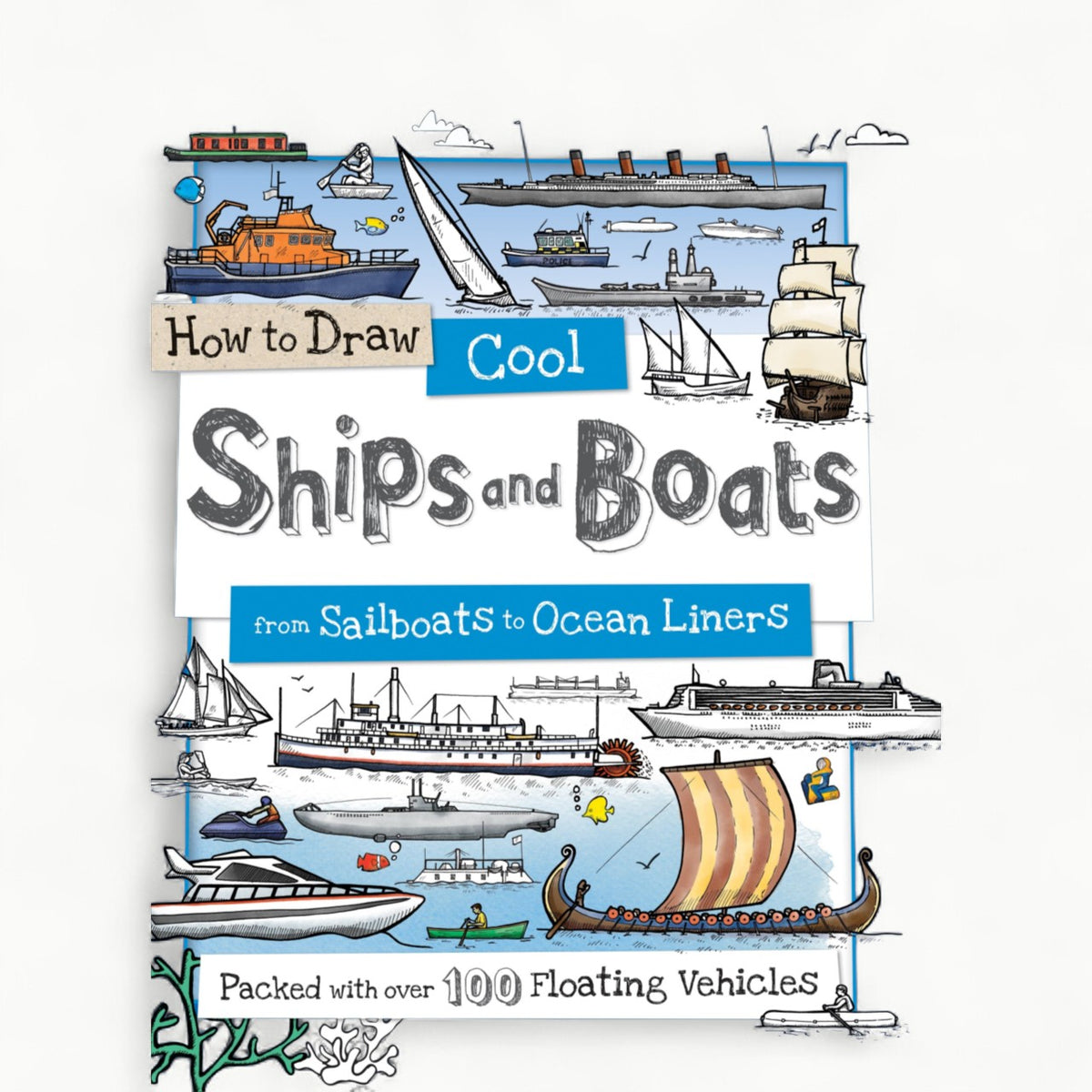 How to Draw Cool Ships and Boats by Sourcebooks—nautical drawing guide for young artists