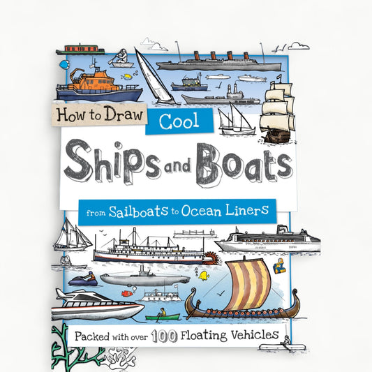 How to Draw Cool Ships and Boats by Sourcebooks—nautical drawing guide for young artists
