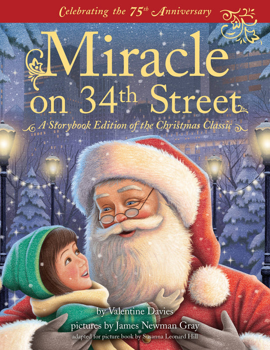 Hardcover picture book of Miracle on 34th Street 75th Anniversary Edition by Sourcebooks