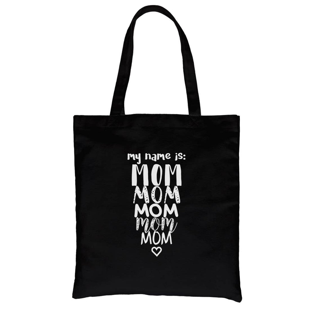 365 In Love - My Name Is Mom Canvas Bag