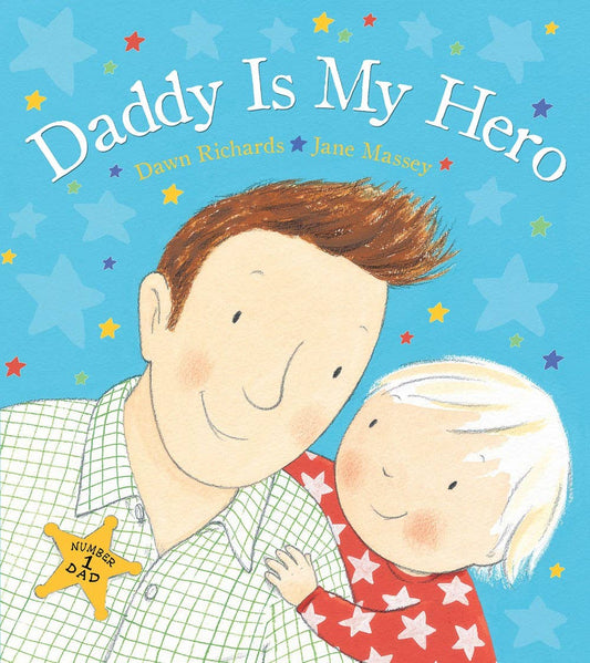 Daddy Is My Hero hardcover picture book by Sourcebooks with rhyming text