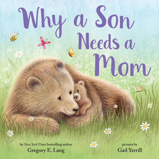 Why A Son Needs A Mom hardcover picture book with animal illustrations