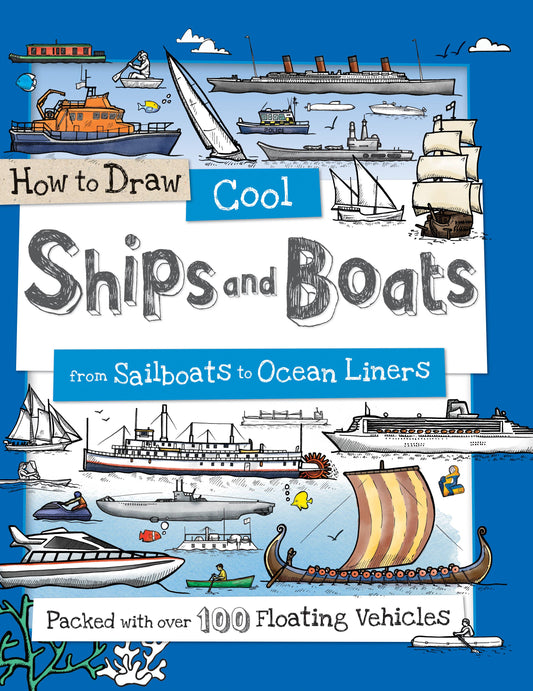 How to Draw Cool Ships and Boats by Sourcebooks—nautical drawing guide for young artists