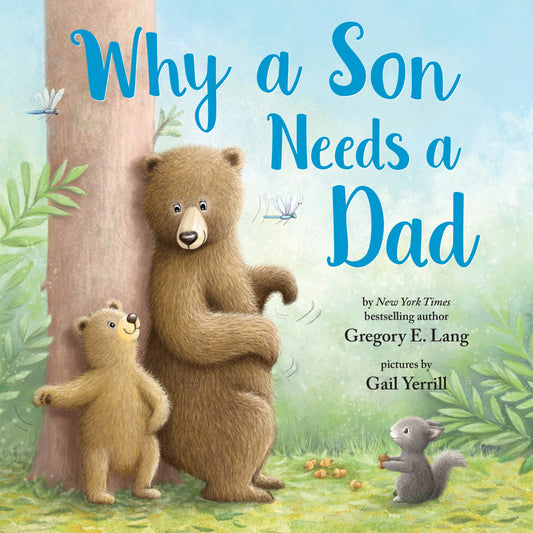 Why A Son Needs A Dad hardcover picture book with charming animal illustrations, 40 pages